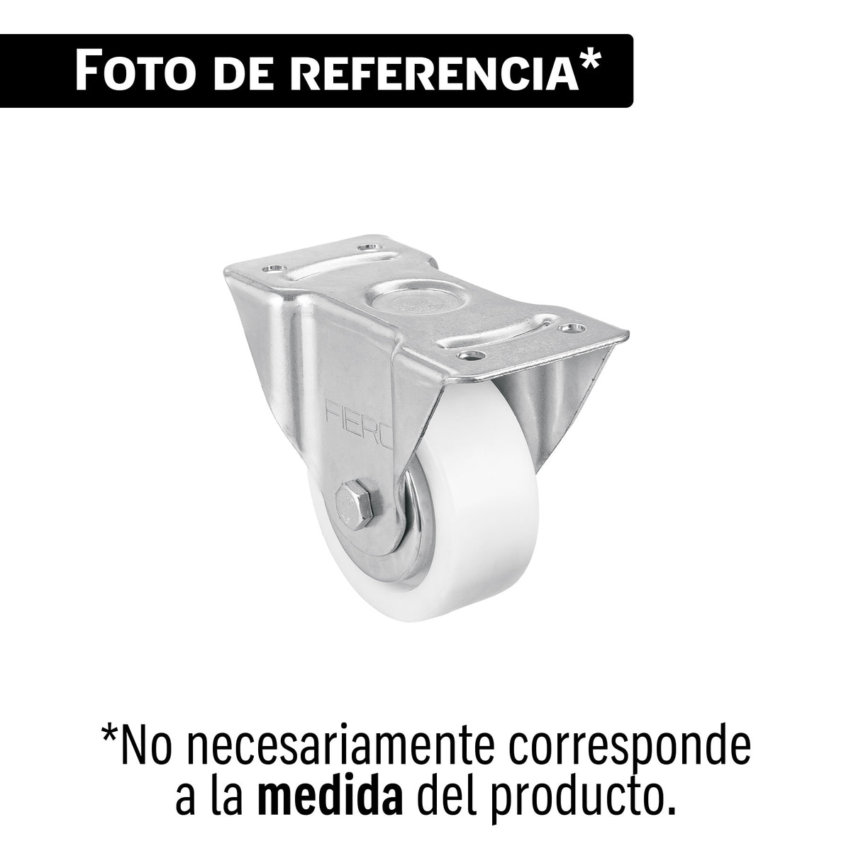 Rodaja de polietileno 4' placa fija con balero, FIERO