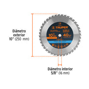 Disco sierra 10' para madera, 40 dientes centro 5/8', TRUPER